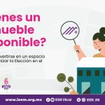 ¿Tienes un inmueble disponible? puede convertirse en un espacio para organizar la elección en el Edomex